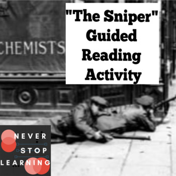 Preview of Guided Reading of "The Sniper" by Liam O'Flaherty