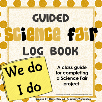 Preview of Guided Science Fair Log Book For Class and Individual Projects with DIGITAL