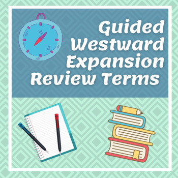 Preview of Guided Westward Expansion Review Terms - Distance Learning 