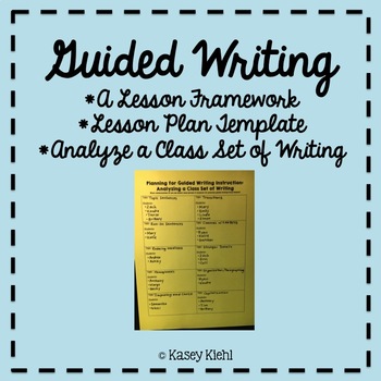 Preview of Guided Writing: Lesson Plan Template, Framework, and Data Collection