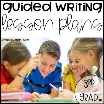 Preview of Guided Writing Lesson Plans: 3rd Grade