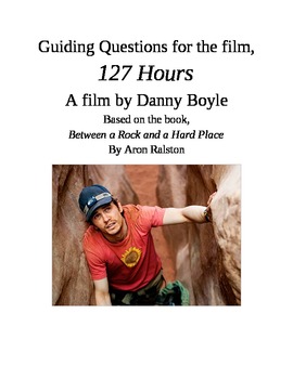 Preview of Guiding Questions for the film 127 Hours