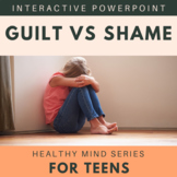 Guilt vs Shame: Healthy Mind Series For Teens