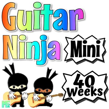 Preview of Guitar Ninja | Mini | Guitar Curriculum For Beginner Guitar Lessons