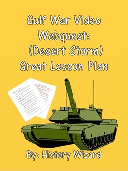 Preview of Gulf War Video Webquest: (Desert Storm) Great Lesson Plan