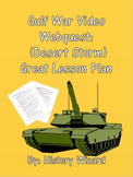 Gulf War Video Webquest: (Desert Storm) Great Lesson Plan