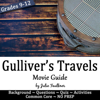 Preview of Gulliver's Travels Movie Viewing Unit, Questions/Activities, Lesson Plan