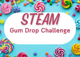 Gum Drop Tower STEAM Challenge with slideshow & Student re