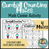 Gumball Counting Mazes 1 to 10 | Math Centers | Fast Finishers