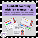Gumball Counting with Ten Frames (Numbers 1-20): FREE Google Slides Activity