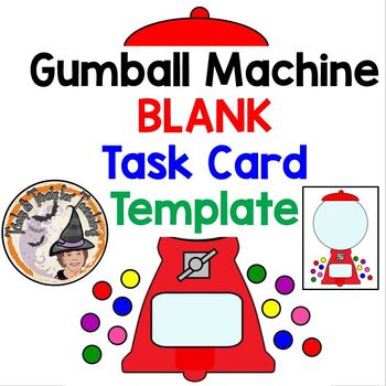 Preview of BLANK Task Cards Template and Student Sheet Gumball Machine