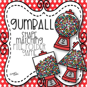 Preview of Gumball Machine Shape Matching File Folder Game {100th Day of School}