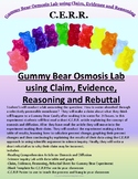 Gummy Bear Osmosis Lab using Claim, Evidence,  Reasoning a