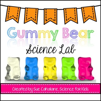 Preview of Gummy Bear Science Lab
