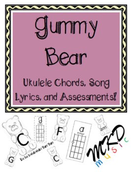 Gummy Bear Song Lyrics (1st, 2nd, 3rd Grade)