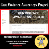 Gun Violence Awareness ** END OF YEAR/UNIT - STUDENT CHOIC