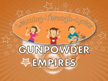 Preview of Gunpowder Empires "Learning Through Lyrics" Lesson