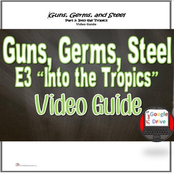 Preview of Guns, Germs & Steel |Video Guide |Episode 3: Into the Tropics | IMPERIALISM