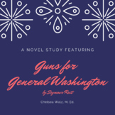 Guns for General Washington Novel Study {PDF Version}