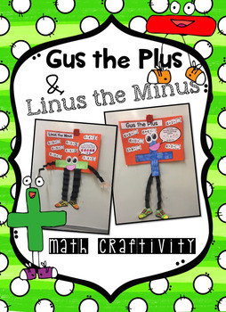 Preview of Gus the Plus & Linus the Minus. Math Addition and Subtraction Craftivity