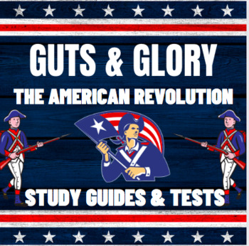 Guts & Glory: The American Revolution by Ben Thompson