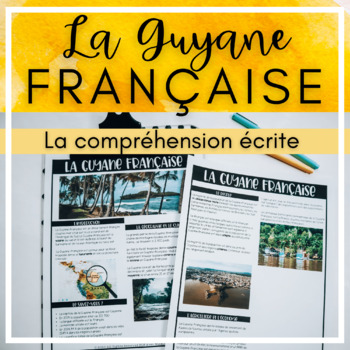 Preview of Guyane française- French Reading Comprehension on French Overseas Territories