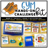 Gym Hands-On Challenge Kit | Morning Work | Indoor Recess 