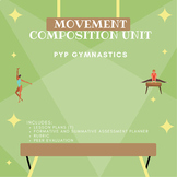 Gymnastics - Movement Composition Unit (PYP)