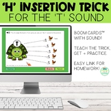 H Insertion Trick for the T Sound | Boom Cards™ | Speech Therapy