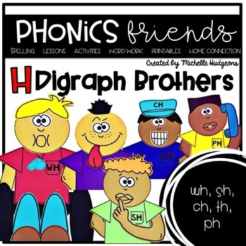 Preview of H digraphs wh, sh, ch, th, ph: H Digraph Brothers Phonics Friends