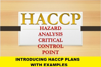 Preview of HACCP Plan Slideshow; 7 Principles & Write Your Own Plan; FACS & Culinary