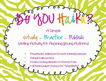 Preview of HAIKU POETRY - A Simple "Study-Practice-Publish" Writing Activity