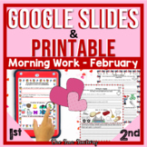 First Grade Morning Work Google AND Print February Valentines Day