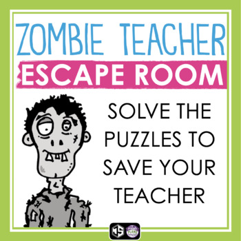 Preview of End of the Year Escape Room Zombie Teacher Breakout Game Activity