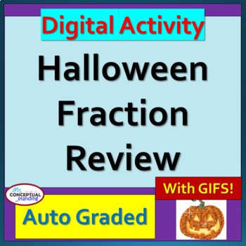 Preview of HALLOWEEN Fractions Review Activity | DIGITAL | Common Core Math | Self-Scoring