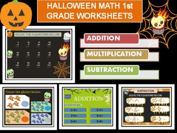 Preview of HALLOWEEN MATH 1st GRADE WORKSHEETS, ADDITION, MULTIPLICATION, SUBTRACTION