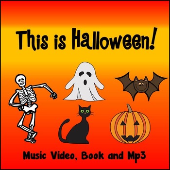 turnering toilet Tragisk HALLOWEEN SONG: "This is Halloween!" MUSIC VIDEO, BOOK and MP3 | TPT