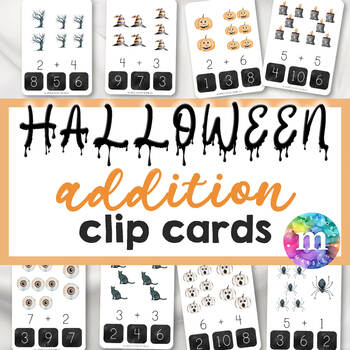 Preview of HALLOWEEN Single Digit Addition, Clip Cards, Fun Math Activity