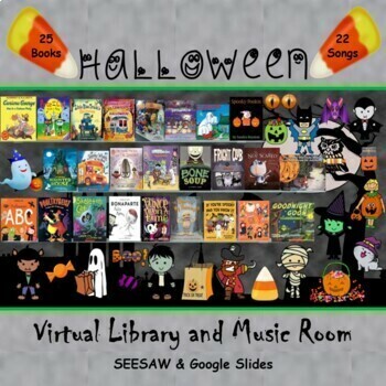 Preview of HALLOWEEN Virtual Library & Music Room - SEESAW & Google Slides