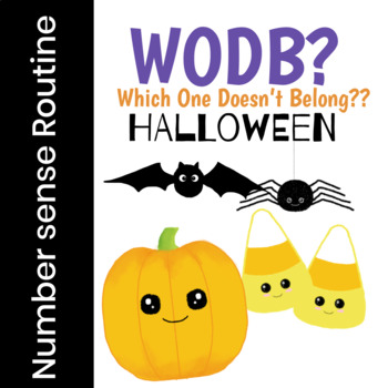 Preview of HALLOWEEN Which One Doesn't Belong? A Number Sense Routine for K-2