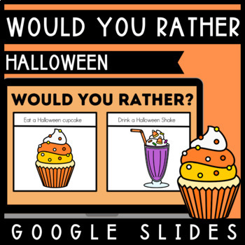 Preview of HALLOWEEN | Would You Rather? | October | Icebreaker Game  