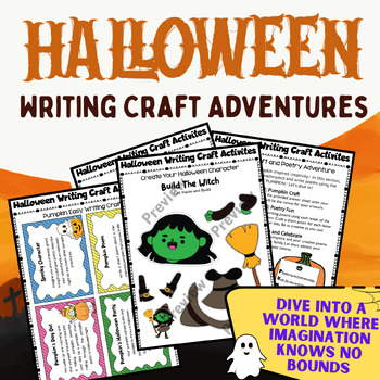 Preview of HALLOWEEN Writing CRAFT Adventures (Trick or Treat, pumpkin, monster...)