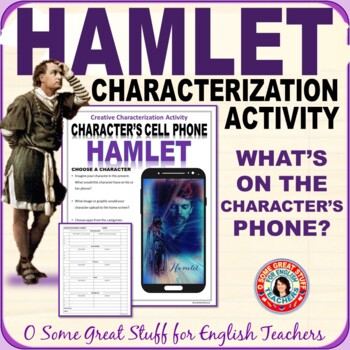 Preview of Hamlet - Characterization Activity - What's on the Character's Phone?