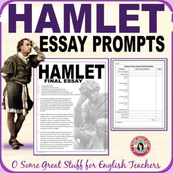 Preview of Hamlet Final Essay Prompts - Editable with Scoring Rubric - Three Choices
