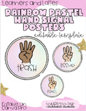 HAND SIGNAL POSTERS RAINBOW PASTEL | EDITABLE TEMPLATE