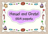 HANSEL AND GRETEL STICK PUPPETS