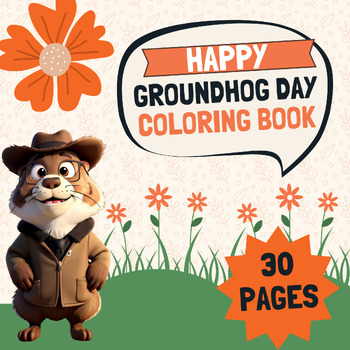 Preview of HAPPY GROUNDHOG DAY COLORING BOOK