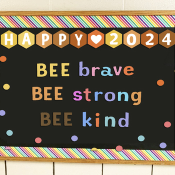 Preview of HAPPY NEW YEAR BEE KIND bulletin board, be strong, be brave, 2024 classroom