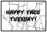 HAPPY TACO TUESDAY!, Cinco de Mayo Coloring Pages