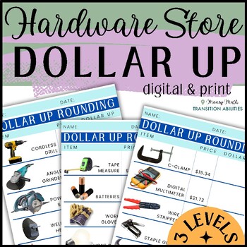 Preview of HARDWARE STORE Dollar Up | 3 Levels Money Math | Digital & Print Worksheets